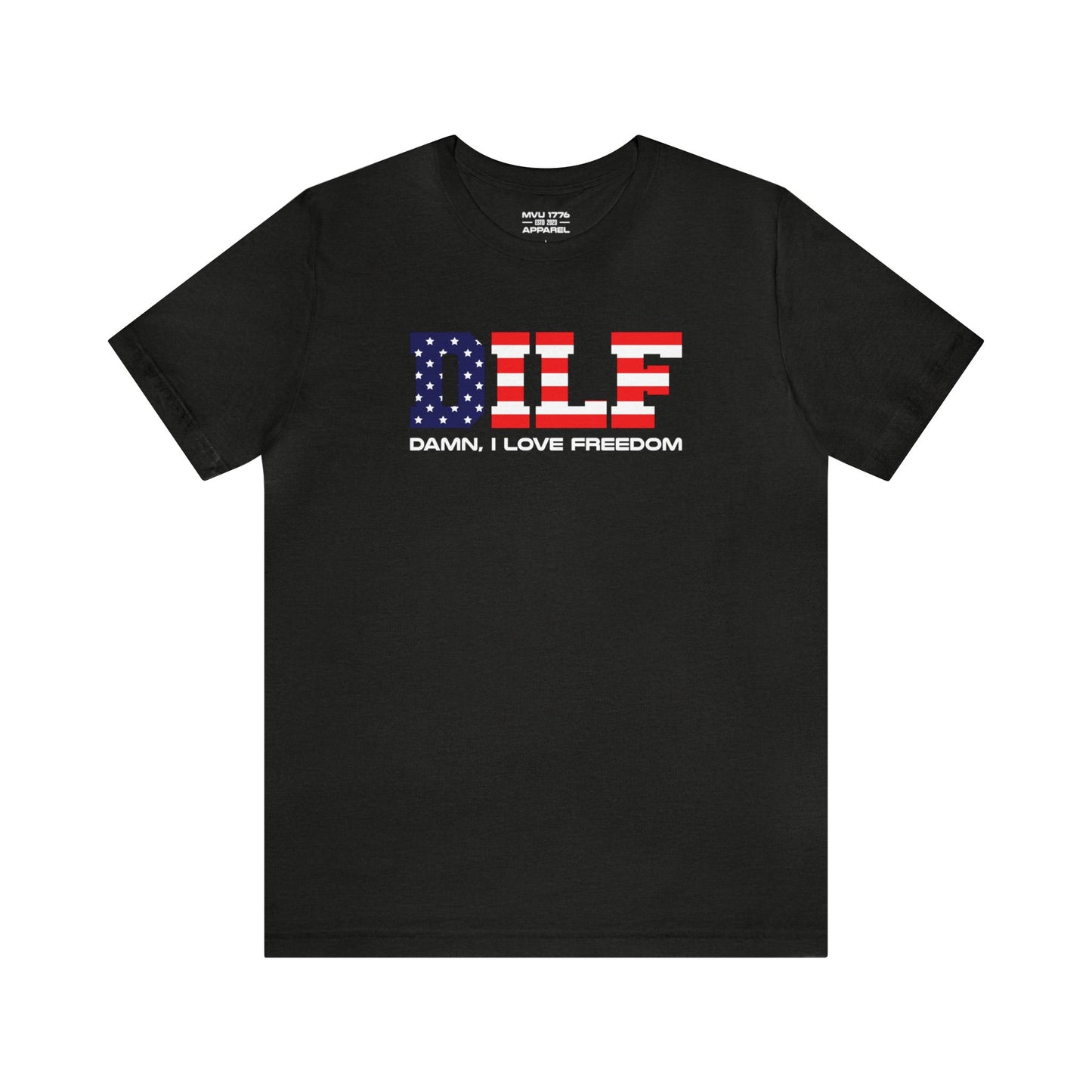 DILF Freedom Tee