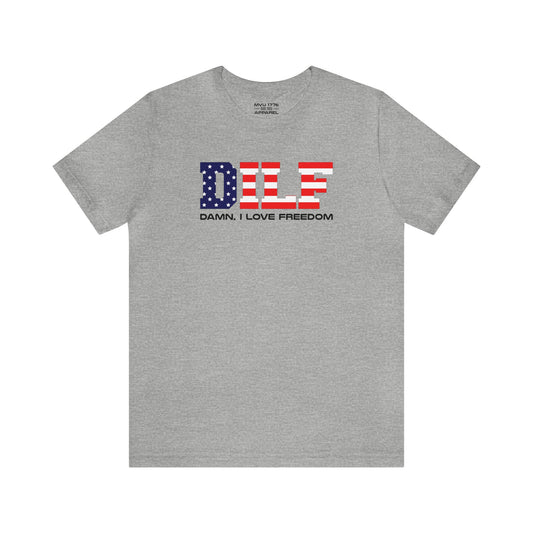 DILF Freedom Tee